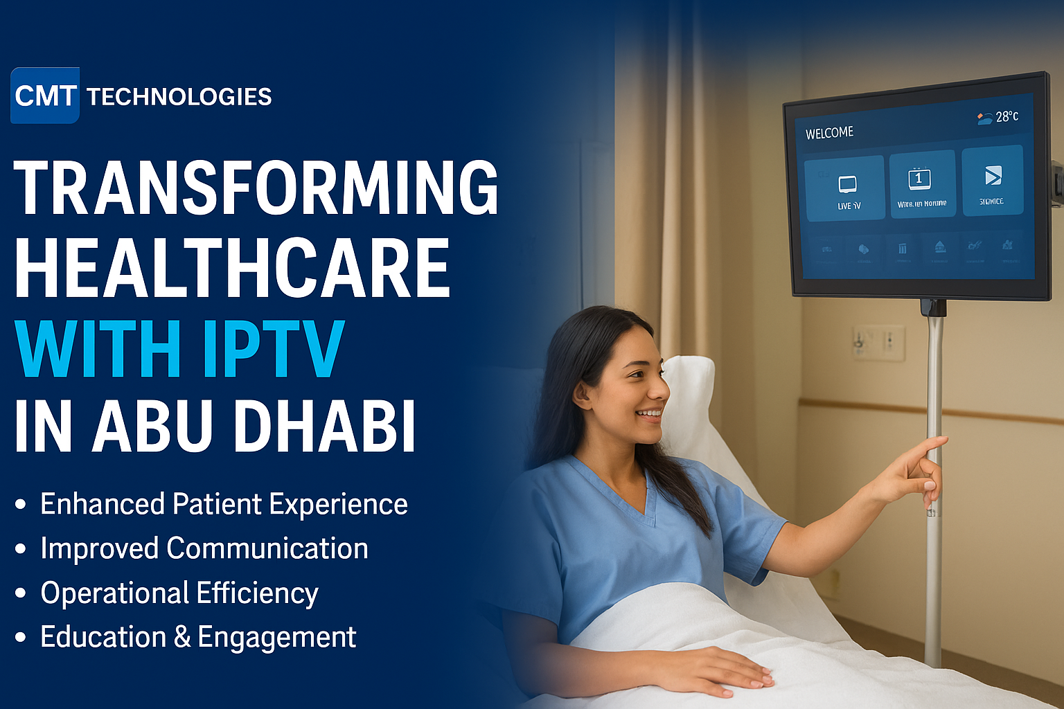IPTV for Healthcare Facilities in Abu Dhabi: CMT Technologies - CMT ...