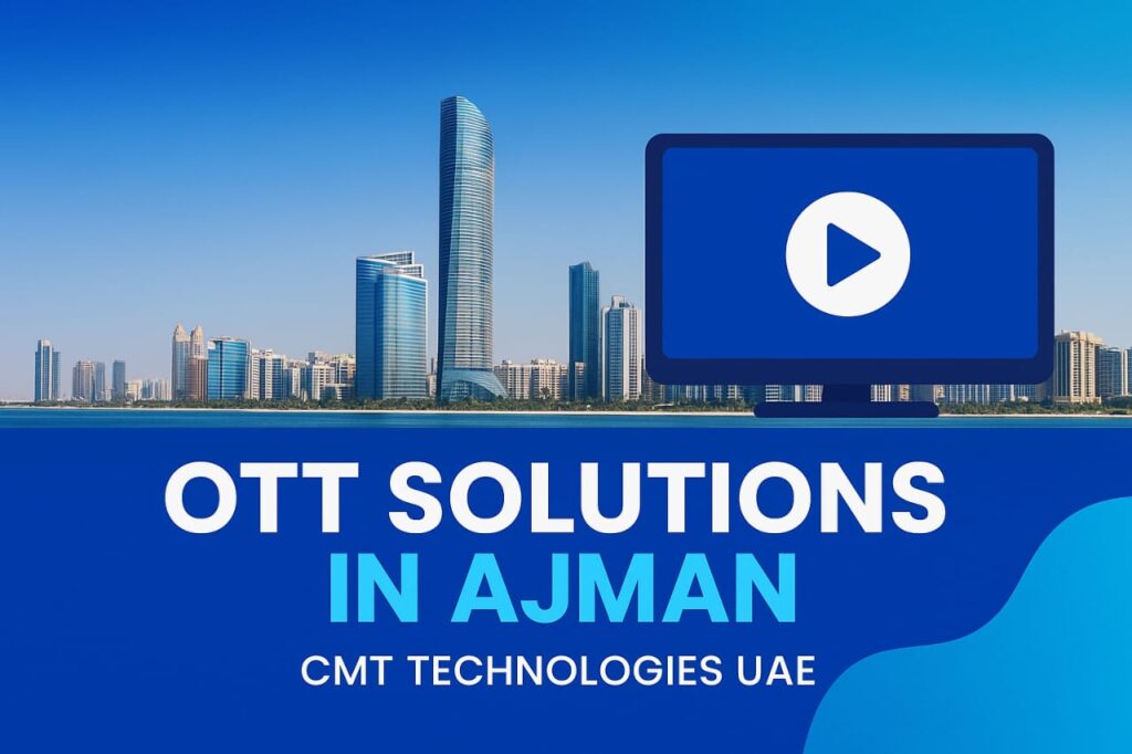best OTT Solutions in Ajman uae